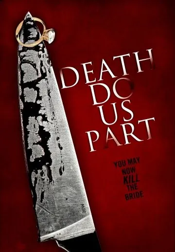 Пока смерть не разлучит нас / Death Do Us Part (2012) фильм скачать через торрет бесплатно в хорошем качестве