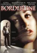 Грань одержимости / Borderline (2002) фильм скачать через торрет бесплатно в хорошем качестве