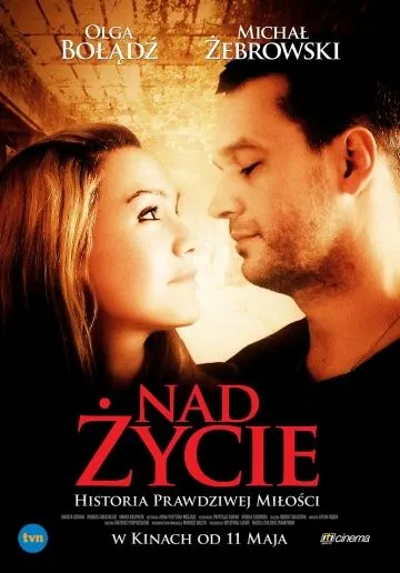 Больше жизни / Nad zycie (2012) фильм скачать через торрет бесплатно в хорошем качестве