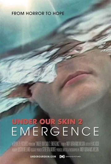 Под нашей кожей 2: Выход / Under Our Skin 2: Emergence (2014) фильм скачать через торрет бесплатно в хорошем качестве