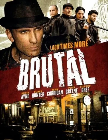 Жестокий / Brutal (2011) фильм скачать через торрет бесплатно в хорошем качестве