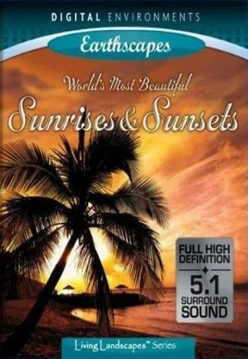 Самые красивые рассветы и закаты / World's Most Beautiful Sunrises (2009) фильм скачать через торрет бесплатно в хорошем качестве