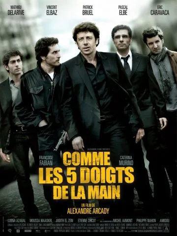 Как пять пальцев / Comme les cinq doigts de la main (2010) фильм скачать через торрет бесплатно в хорошем качестве