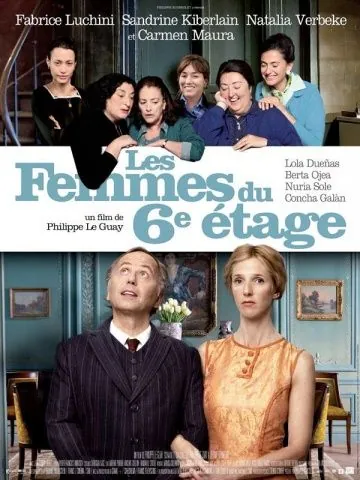 Женщины с 6-го этажа / Les femmes du 6e étage (2010) фильм скачать через торрет бесплатно в хорошем качестве