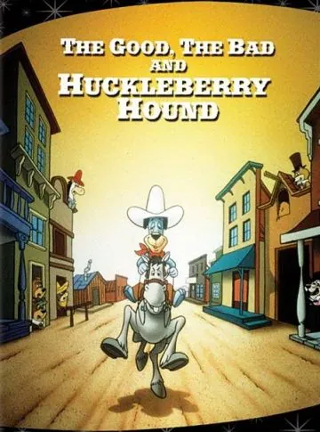 Хороший, Плохой и пес Хакльберри / The Good, the Bad, and Huckleberry Hound (1988) мультфильм скачать через торрет бесплатно в хорошем качестве