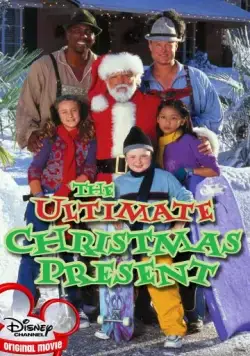 Лучший подарок на Рождество / The Ultimate Christmas Present (2000) фильм скачать через торрет бесплатно в хорошем качестве