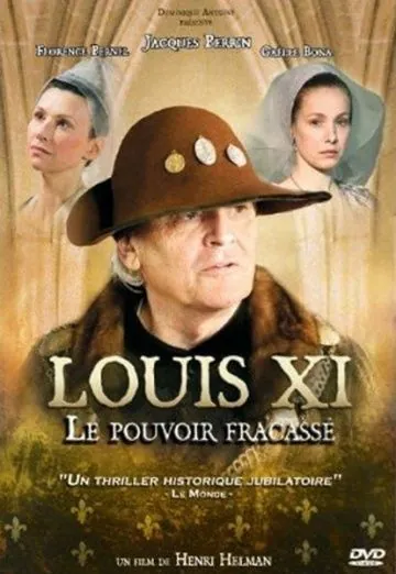 Людовик XI: Разбитая власть / Louis XI, le pouvoir fracassé (2011) фильм скачать через торрет бесплатно в хорошем качестве