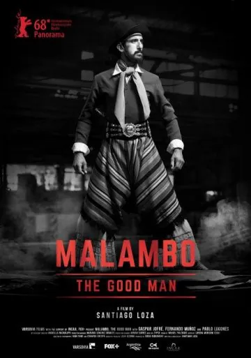 Маламбо, хороший человек / Malambo, el hombre bueno (2018) фильм скачать через торрет бесплатно в хорошем качестве