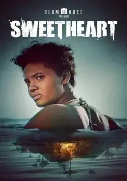 Милая / Sweetheart (2019) фильм скачать через торрет бесплатно в хорошем качестве