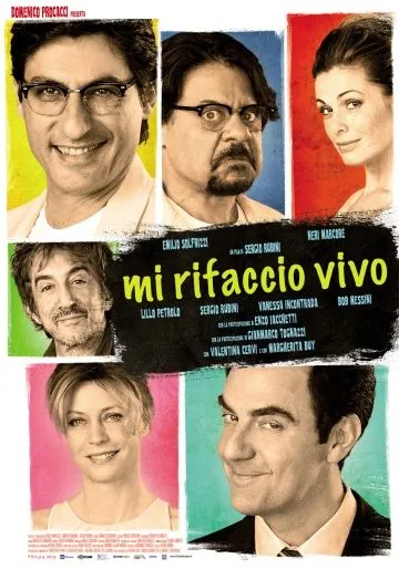 Я имею в виду живых / Mi rifaccio vivo (2013) фильм скачать через торрет бесплатно в хорошем качестве