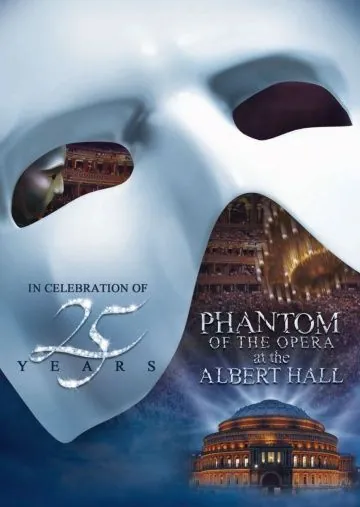 Призрак оперы в Королевском Алберт-холле / The Phantom of the Opera at the Royal Albert Hall (2011) фильм скачать через торрет бесплатно в хорошем качестве