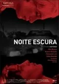Темная ночь / Noite Escura (2004) фильм скачать через торрет бесплатно в хорошем качестве