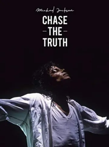 Майкл Джексон: В погоне за правдой / Michael Jackson: Chase the Truth (2019) фильм скачать через торрет бесплатно в хорошем качестве
