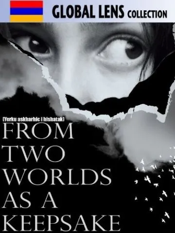 Из двух миров на память / Yerku ashkharhic i hishatak (2012) фильм скачать через торрет бесплатно в хорошем качестве