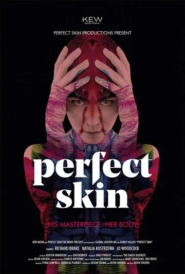 Идеальная кожа / Perfect Skin (2018) фильм скачать через торрет бесплатно в хорошем качестве