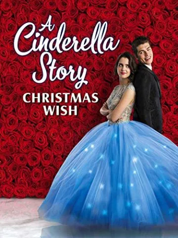 История Золушки: Рождественское желание / A Cinderella Story: Christmas Wish (2019) фильм скачать через торрет бесплатно в хорошем качестве