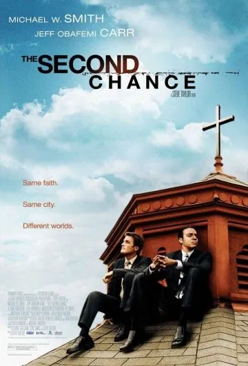 Второй шанс / The Second Chance (2006) фильм скачать через торрет бесплатно в хорошем качестве