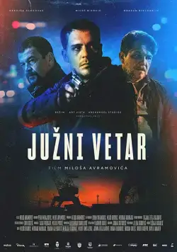 Южный ветер / Juzni vetar (2018) фильм скачать через торрет бесплатно в хорошем качестве