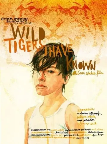 Дикие тигры, которых я знал / Wild Tigers I Have Known (2006) фильм скачать через торрет бесплатно в хорошем качестве