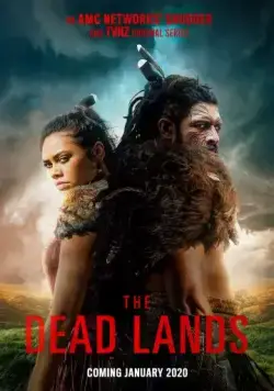 Мёртвые земли / The Dead Lands 2019 смотреть онлайн cериал в хорошем качестве