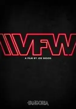 Ветераны зарубежных войн / VFW (2019) фильм скачать через торрет бесплатно в хорошем качестве