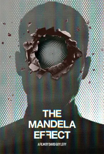Эффект Манделы / The Mandela Effect (2019) фильм скачать через торрет бесплатно в хорошем качестве