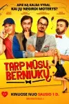 Между нами мальчиками... / Tarp musu, berniuku (2016) фильм скачать через торрет бесплатно в хорошем качестве