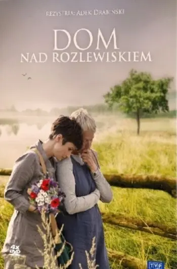 Дом у озера / Dom nad rozlewiskiem (2009) cериал скачать через торрет бесплатно в хорошем качестве