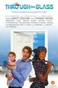 Сквозь стекло / Through the Glass (2008) фильм скачать через торрет бесплатно в хорошем качестве