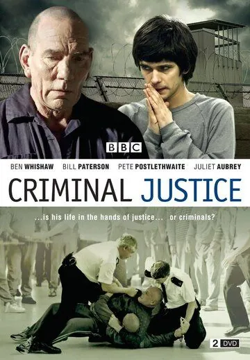 Уголовное правосудие / Criminal Justice (2008) cериал скачать через торрет бесплатно в хорошем качестве