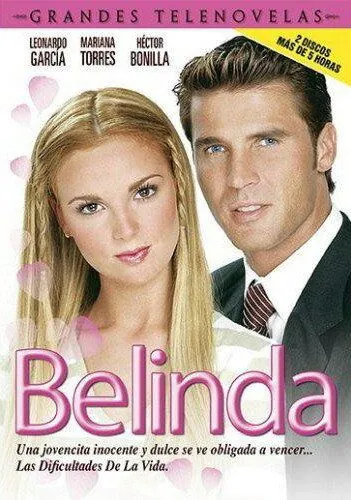 Белинда / Belinda (2004) cериал скачать через торрет бесплатно в хорошем качестве