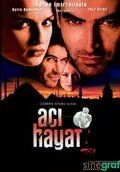 Боль жизни / Acı hayat (2005) сериал скачать через торрет бесплатно в хорошем качестве