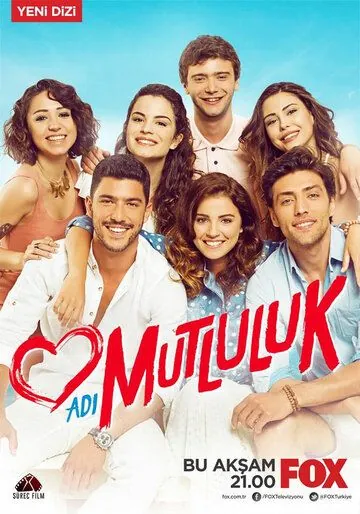 Имя счастья / Adi Mutluluk (2015) cериал скачать через торрет бесплатно в хорошем качестве
