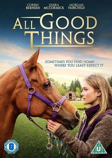 Всё самое хорошее / All Good Things (2019) фильм скачать через торрет бесплатно в хорошем качестве
