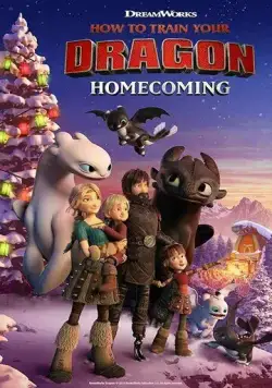 Как приручить дракона: Возвращение домой / How to Train Your Dragon: Homecoming (2019) мультфильм скачать торрент файле бесплатно Скачать Как приручить дракона: Возвращение домой / How to Train Your Dragon: Homecoming(2019) мультфильм с торрента бесплатно