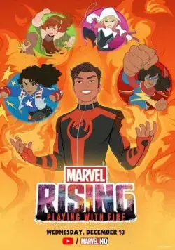 Восход Марвел: Игры с огнем / Marvel Rising: Playing with Fire (2019) мультфильм скачать через торрет бесплатно в хорошем качестве