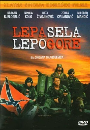 Красивые деревни красиво горят / Lepa sela lepo gore (1996) фильм скачать через торрет бесплатно в хорошем качестве