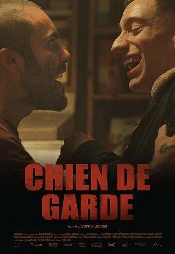 Сторожевой пес / Chien de garde (2018) фильм скачать через торрет бесплатно в хорошем качестве