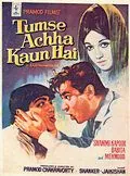 Кто может быть лучше тебя? / Tumse Achha Kaun Hai (1969) фильм скачать через торрет бесплатно в хорошем качестве
