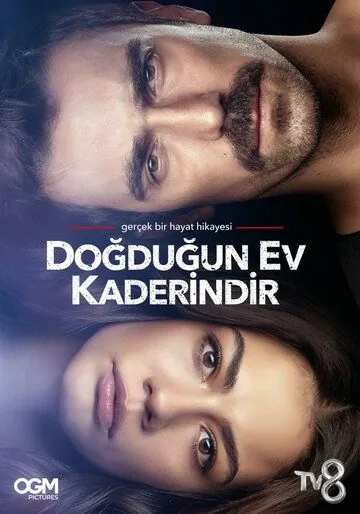 Дом, в котором ты родился - твоя судьба / Dogdugun Ev Kaderindir (2019) cериал скачать через торрет бесплатно в хорошем качестве