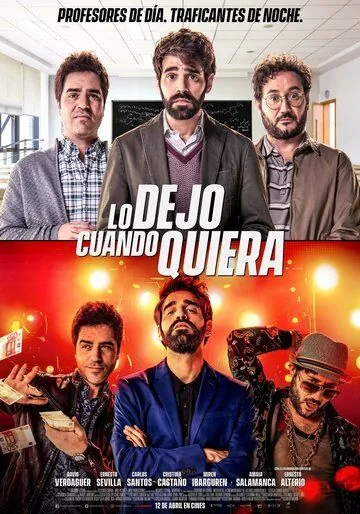 Захочу и соскочу / Lo dejo cuando quiera (2019) фильм скачать через торрет бесплатно в хорошем качестве