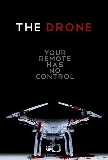 Дрон / The Drone (2019) фильм скачать через торрет бесплатно в хорошем качестве