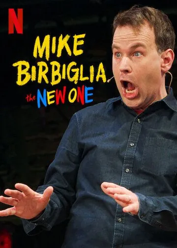 Майк Бирбилья: Новый / Mike Birbiglia: The New One (2019) фильм скачать через торрет бесплатно в хорошем качестве