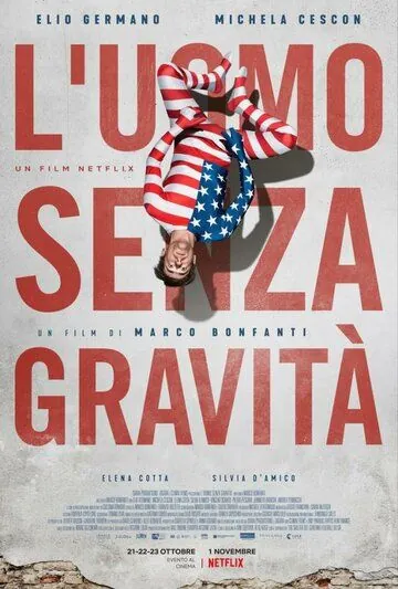 Человек без гравитации / L'uomo senza gravità (2019) фильм скачать через торрет бесплатно в хорошем качестве