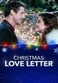 Любовное письмо на Рождество / Christmas Love Letter (2019) фильм скачать через торрет бесплатно в хорошем качестве