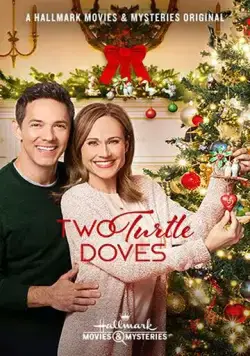 Двое влюблённых / Two Turtle Doves (2019) фильм скачать через торрет бесплатно в хорошем качестве