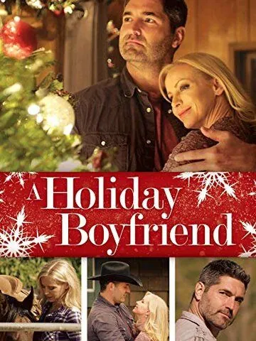 Парень на праздники / A Holiday Boyfriend (2019) фильм скачать через торрет бесплатно в хорошем качестве