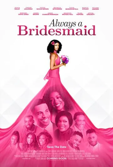 Вечная подружка невесты / Always a Bridesmaid (2019) фильм скачать через торрет бесплатно в хорошем качестве
