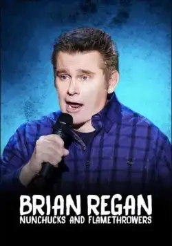 Брайан Риган: Нунчаки и огнеметы / Brian Regan: Nunchucks and Flamethrowers (2017) фильм скачать через торрет бесплатно в хорошем качестве