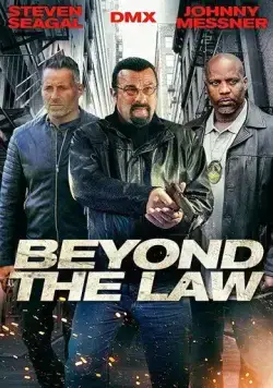 Вне закона / Beyond the Law (2019) фильм скачать через торрет бесплатно в хорошем качестве
